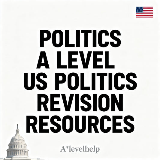 POLITICS A LEVEL US POLITICS REVISION RESOURCES